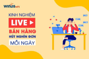 kinh-nghiem-livestram-ban-hang