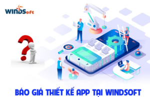 bao-gia-thiet-ke-app-tai-windsoft